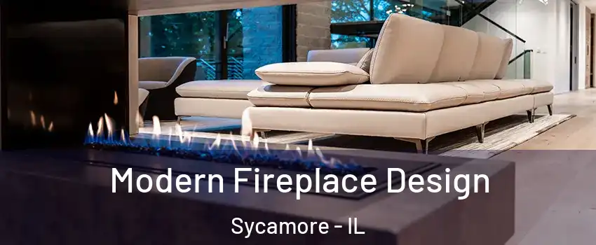  Modern Fireplace Design Sycamore - IL